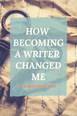 How Becoming a Writer Changed Me