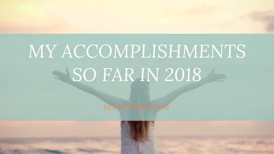 My Accomplishments So Far in 2018 Post Image