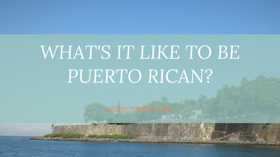 What's it Like to be Puerto Rican Post Image