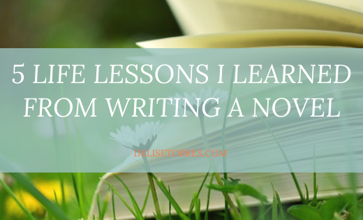 5 Life Lessons I Learned from Writing a Novel