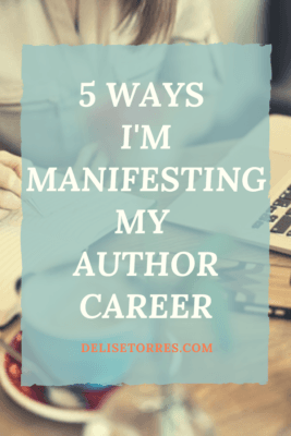 5 Ways I'm Manifesting My Author Career