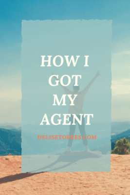 How I Got My Agent