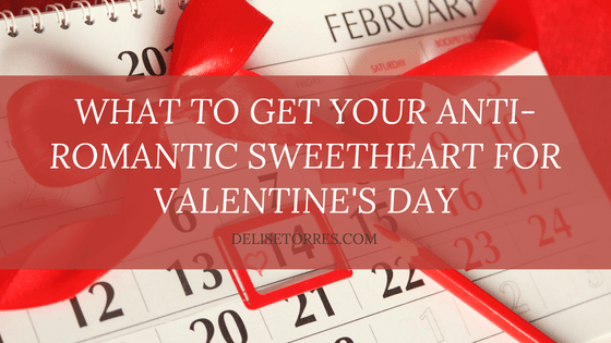 What to get your Anti-Romantic Sweetheart for Valentine's Day